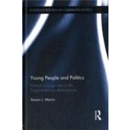 Young People and Politics: Political Engagement in the Anglo-American Democracies
