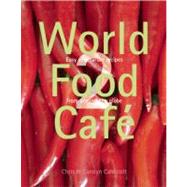 World Food Café 2 Easy Vegetarian Recipes from Around the Globe