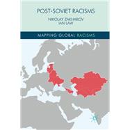 Post-soviet Racisms