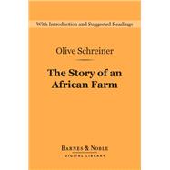The Story of an African Farm (Barnes & Noble Digital Library)