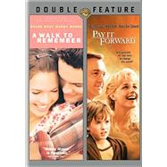A Walk to Remember / Pay It Forward