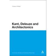 Kant, Deleuze and Architectonics