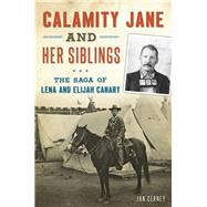 Calamity Jane and Her Siblings