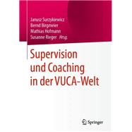 Supervision und Coaching in der VUCA-Welt