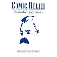 Comic Relief Nietzsche's Gay Science