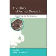 The Ethics of Animal Research: Exploring the Controversy