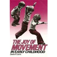 Joy of Movement in Early Childhood