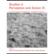Studies in Perception and Action IX: Fourteenth International Conference on Perception and Action