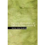 Life and Letters of Walter H. Page Volume II