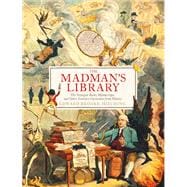 The Madman's Library,9781471166914