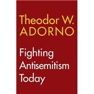 Fighting Antisemitism Today