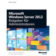 Microsoft Windows Server 2012 - Ratgeber für Administratoren