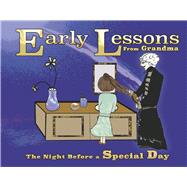 Early Lessons From Grandma: The Night Before a Special Day