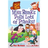My Weirdtastic School #1: Miss Banks Pulls Lots of Pranks!