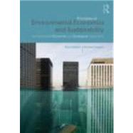 Principles of Environmental Economics and Sustainability: An Integrated Economic and Ecological Approach