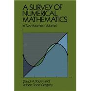 A Survey of Numerical Mathematics, Volume I