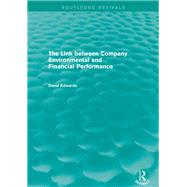 The Link Between Company Environmental and Financial Performance (Routledge Revivals)