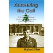 Answering the Call: With the 91st Infantry Division in the Italian Campaign During World War II