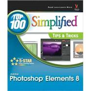 Photoshop<sup>®</sup> Elements 8: Top 100 Simplified<sup>®</sup> Tips and Tricks