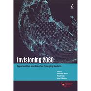 Envisioning 2060 Opportunities and Risks for Emerging Markets