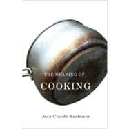 The Meaning of Cooking