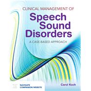 Clinical Management of Speech Sound Disorders: A Case-Based Approach