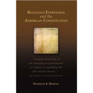 Religious Expression and the American Constitution