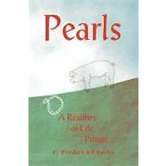 Pearls : A Realities of Life Primer