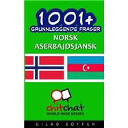 1001+ Grunnleggende Fraser Norsk - Aserbajdsjansk