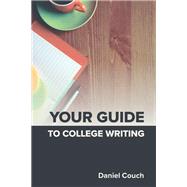 Your Guide to College Writing