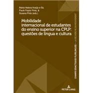 Mobilidade internacional de estudantes do ensino superior na CPLP: questões de língua e cultura
