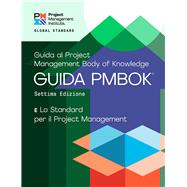 A Guide to the Project Management Body of Knowledge (PMBOK® Guide) – Seventh Edition and The Standard for Project Management (ITALIAN)