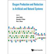 Oxygen Production and Reduction in Artificial Natural Systems