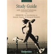 Study Guide With Solutions to Selected Problems a Practice Book for Chemistry: An Introduction to General Organic and Biological Chemistry