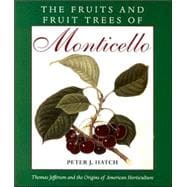 The Fruits and Fruit Trees of Monticello