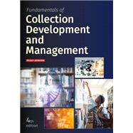 Fundamentals of Collection Development and Management