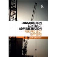 Construction Contract Administration for Project Owners