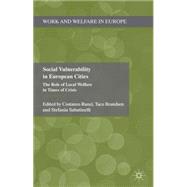 Social Vulnerability in European Cities The Role of Local Welfare in Times of Crisis