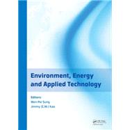 Environment, Energy and Applied Technology: Proceedings of the 2014 International Conference on Frontier of Energy and Environment Engineering (ICFEEE 2014), Taiwan, December 6-7, 2014