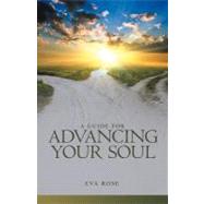 A Guide for Advancing Your Soul