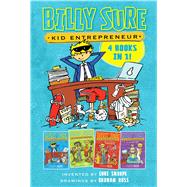 Billy Sure Kid Entrepreneur 4 Books in 1! Billy Sure Kid Entrepreneur; Billy Sure Kid Entrepreneur and the Stink Spectacular; Billy Sure Kid Entrepreneur and the Cat-Dog Translator; Billy Sure Kid Entrepreneur and the Best Test