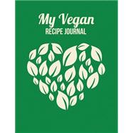 My Vegan Recipe Journal