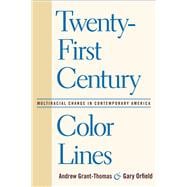 Twenty-First Century Color Lines