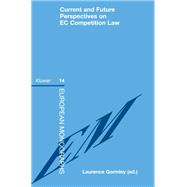 Current and Future Perspectives on Ec Competition Law