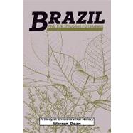 Brazil and the Struggle for Rubber: A Study in Environmental History