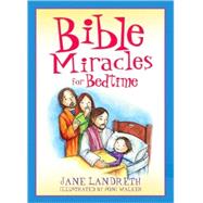 Bible Miracles for Bedtime
