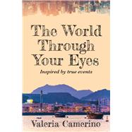 The World Through Your Eyes