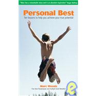 Personal Best : 10 Lessons to Help You Achieve Your True Potential