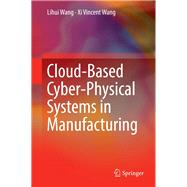 Cloud-based Cyber-physical Systems in Manufacturing