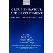 Group Behaviour and Development Is the Market Destroying Cooperation?
